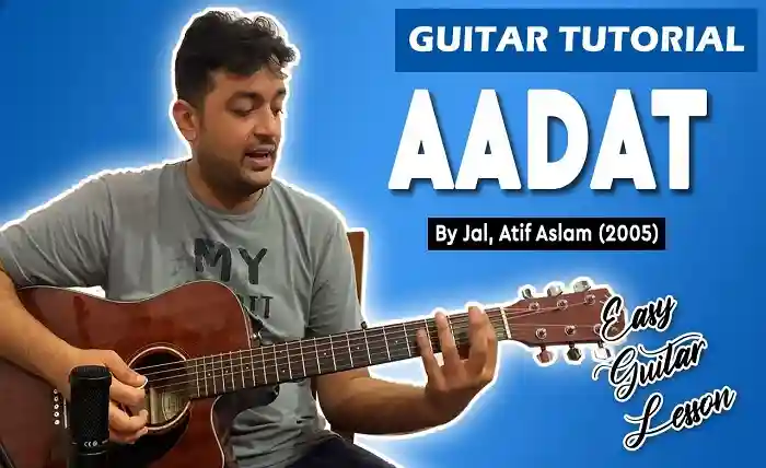 Aadat by Jal on Guitar
